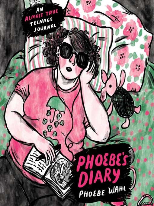 Title details for Phoebe's Diary by Phoebe Wahl - Available